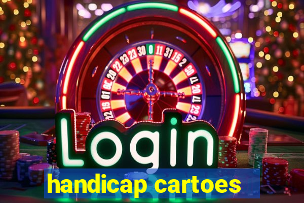 handicap cartoes - 0.5